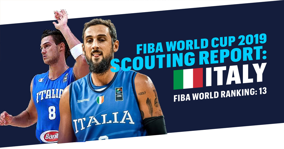  VMX 's FIBA World Cup Scouting Report: ITALY